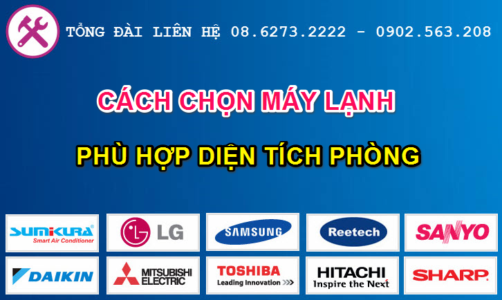 cach chon may lanh phu hop voi dien tich phong